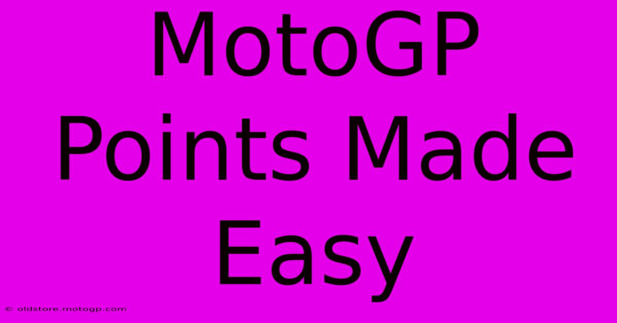 MotoGP Points Made Easy