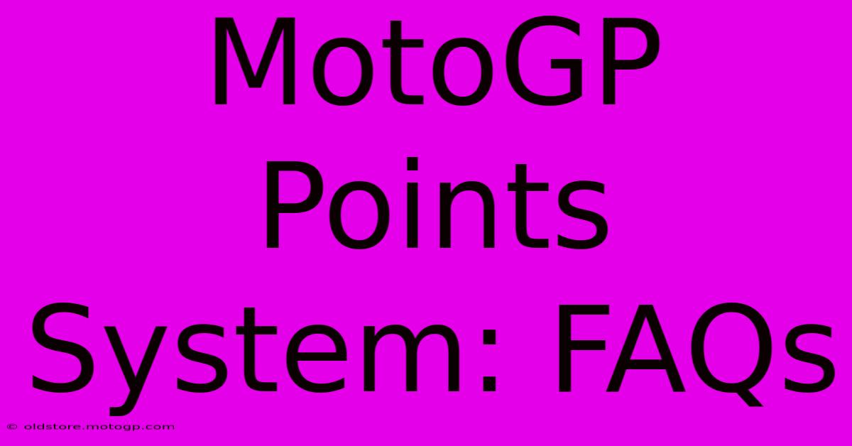 MotoGP Points System: FAQs