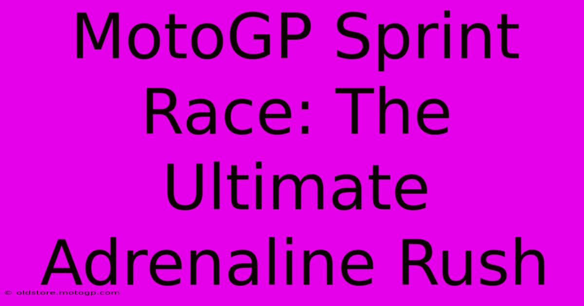 MotoGP Sprint Race: The Ultimate Adrenaline Rush