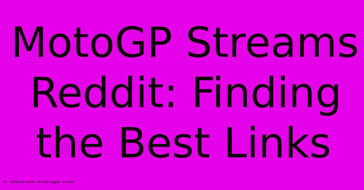 MotoGP Streams Reddit: Finding The Best Links