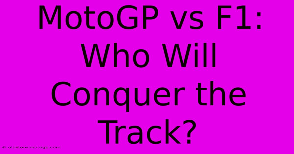 MotoGP Vs F1:  Who Will Conquer The Track?