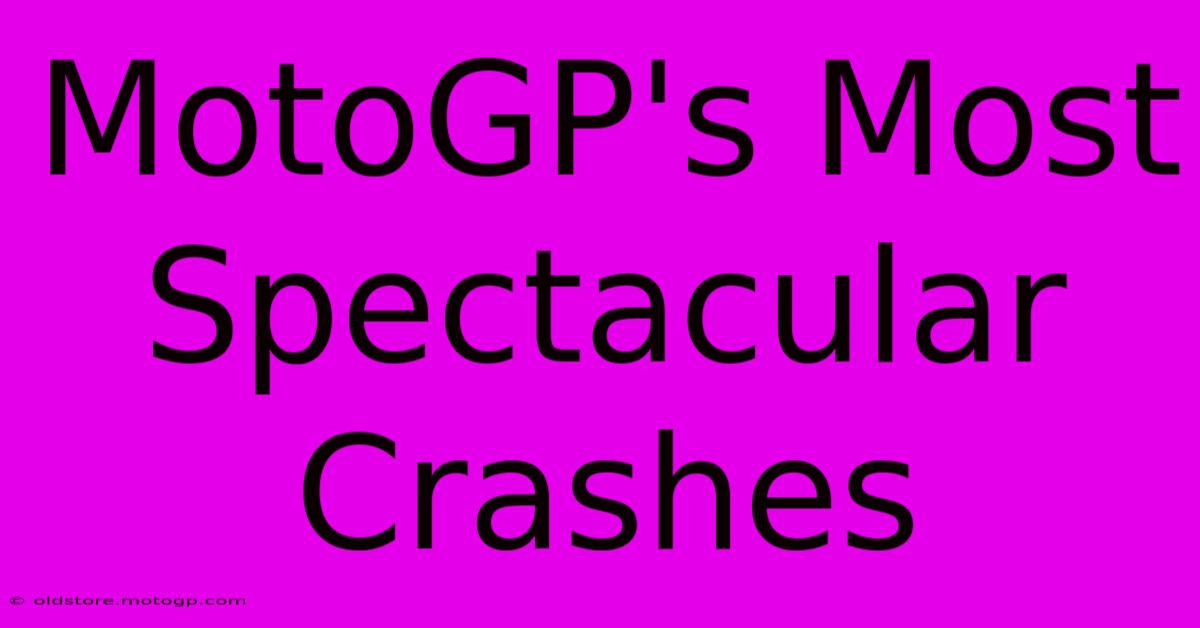 MotoGP's Most Spectacular Crashes