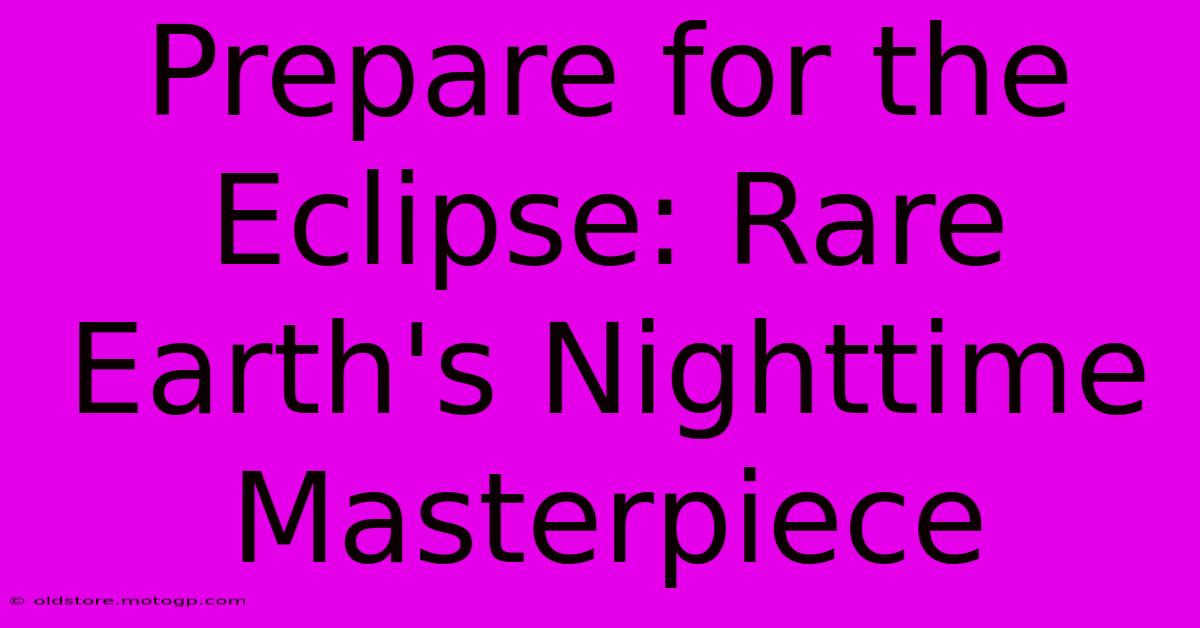 Prepare For The Eclipse: Rare Earth's Nighttime Masterpiece