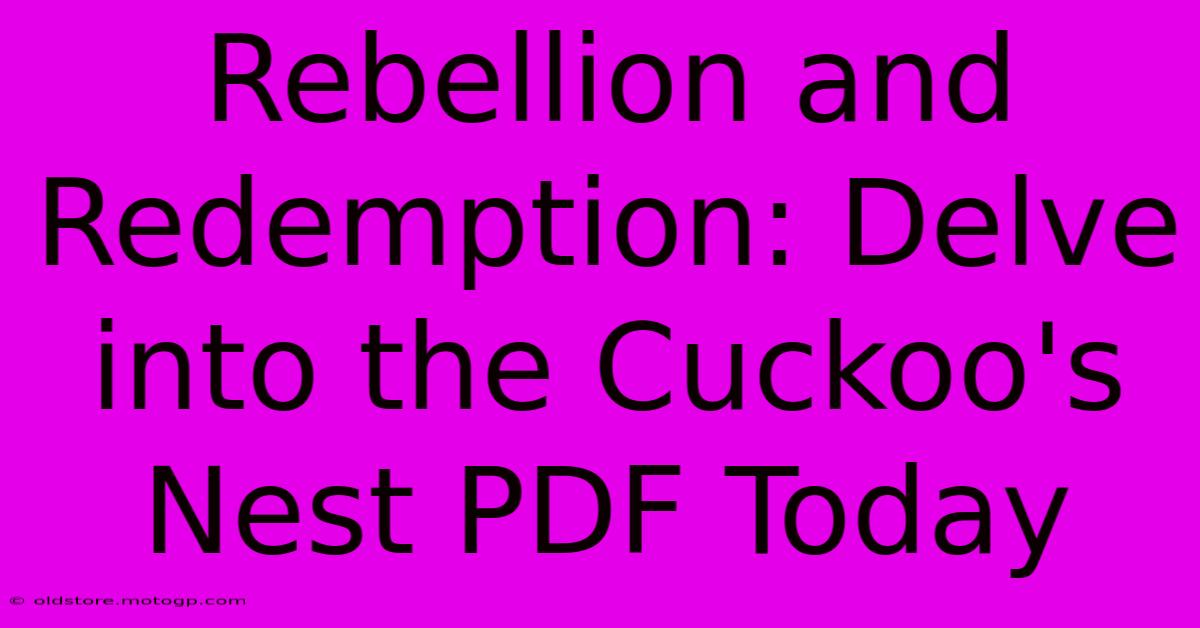 Rebellion And Redemption: Delve Into The Cuckoo's Nest PDF Today