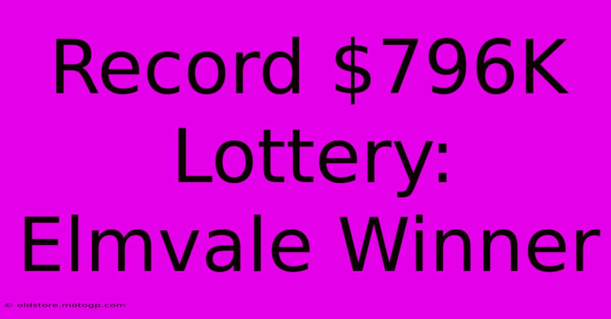 Record $796K Lottery: Elmvale Winner