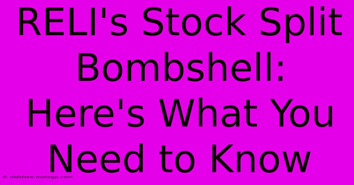 RELI's Stock Split Bombshell: Here's What You Need To Know