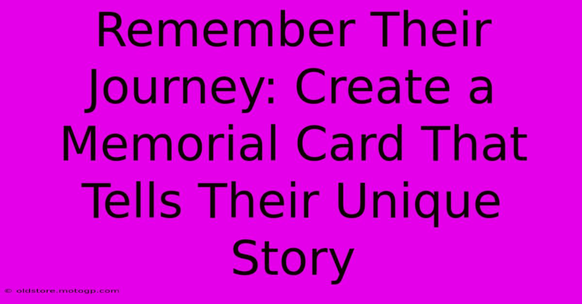 Remember Their Journey: Create A Memorial Card That Tells Their Unique Story