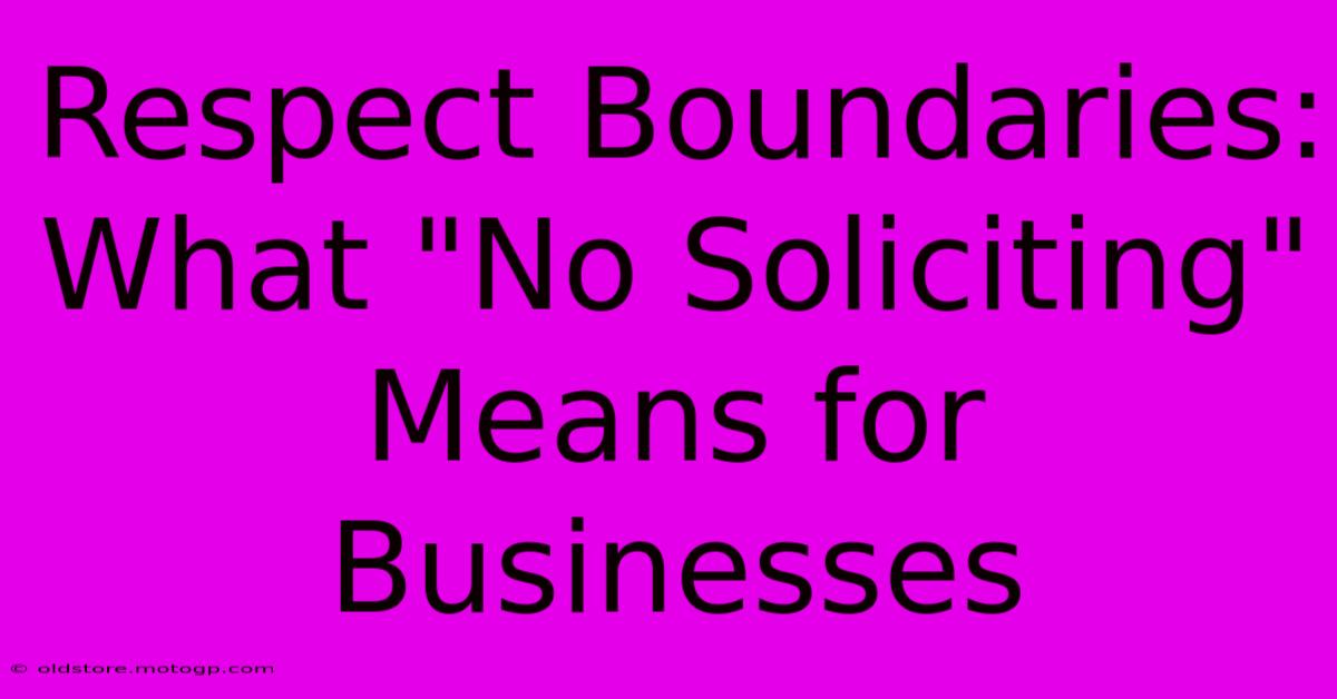 Respect Boundaries: What 