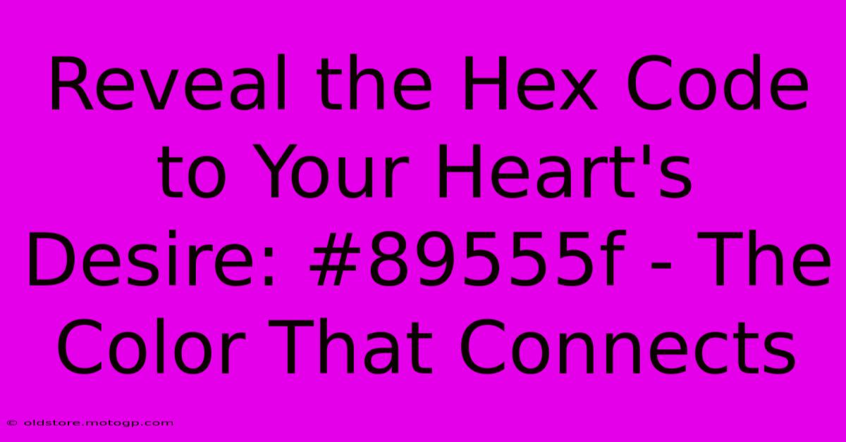 Reveal The Hex Code To Your Heart's Desire: #89555f - The Color That Connects