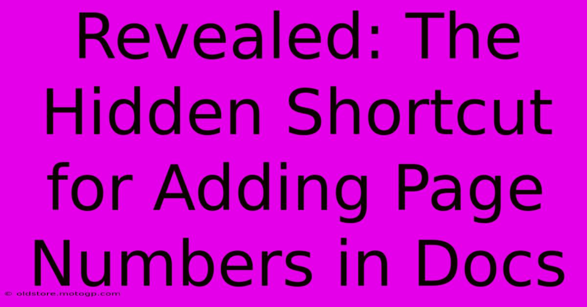 Revealed: The Hidden Shortcut For Adding Page Numbers In Docs