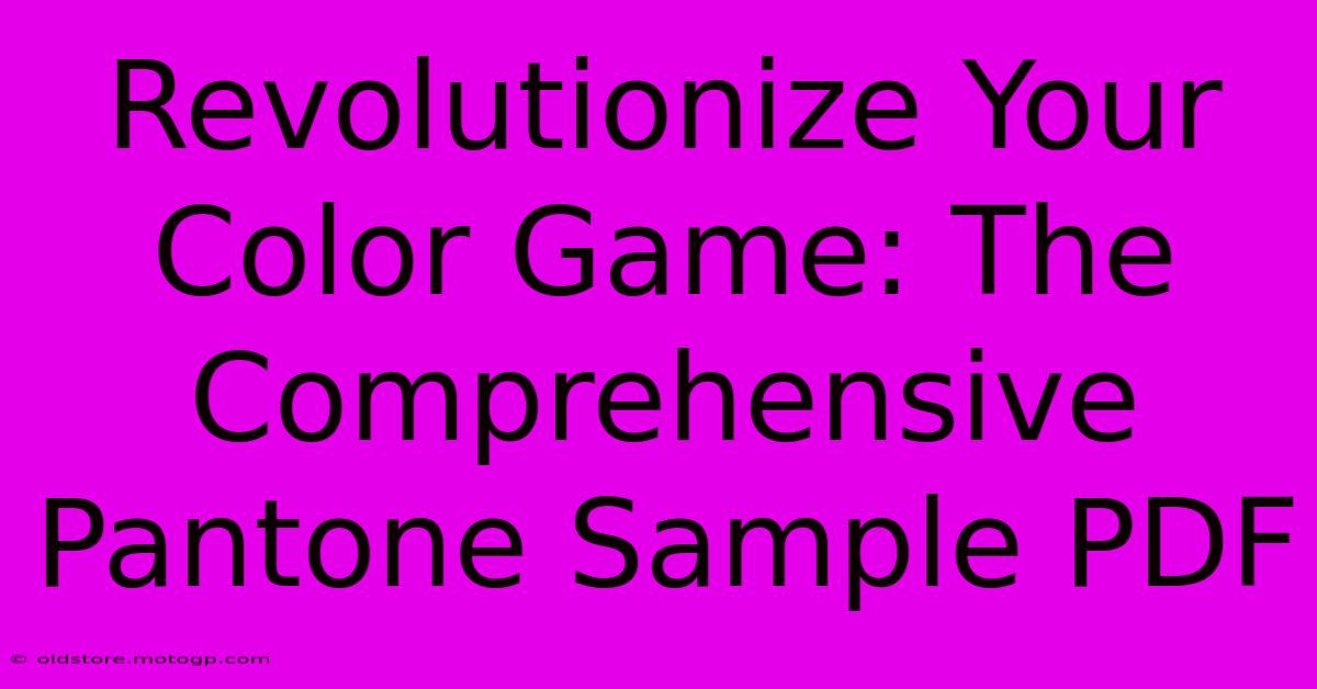 Revolutionize Your Color Game: The Comprehensive Pantone Sample PDF