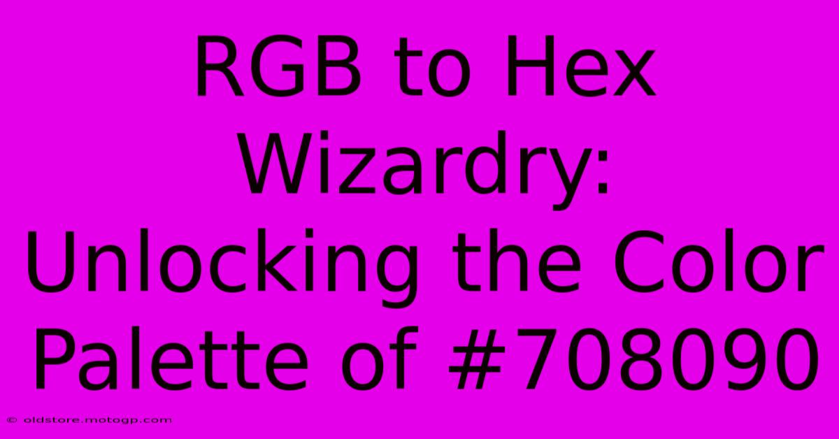 RGB To Hex Wizardry: Unlocking The Color Palette Of #708090