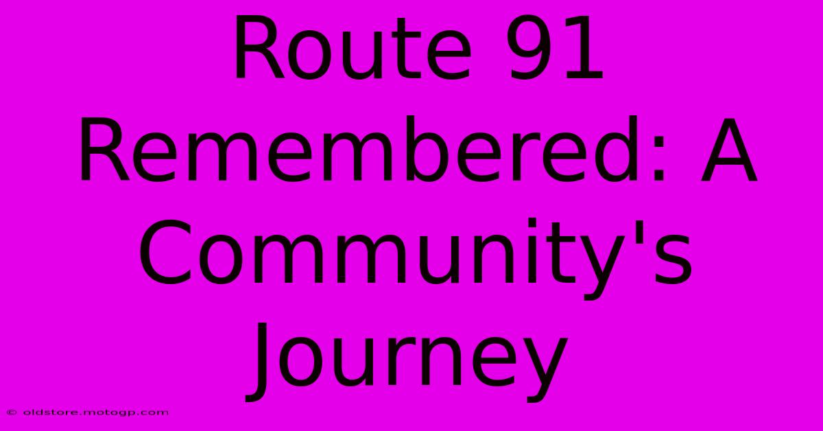 Route 91 Remembered: A Community's Journey