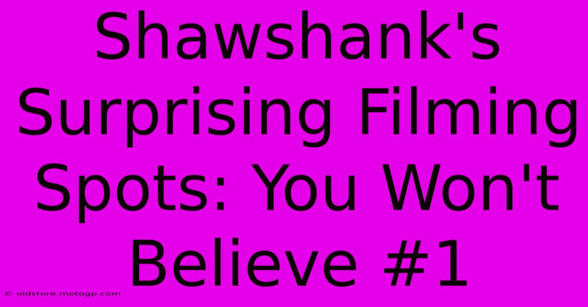 Shawshank's Surprising Filming Spots: You Won't Believe #1