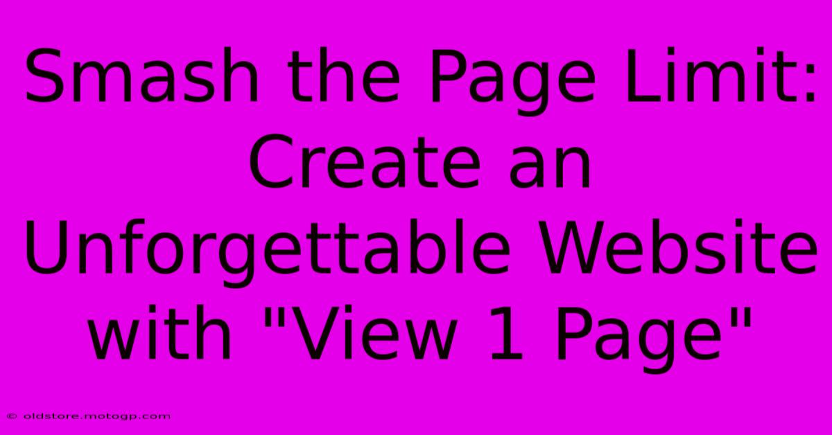 Smash The Page Limit: Create An Unforgettable Website With 