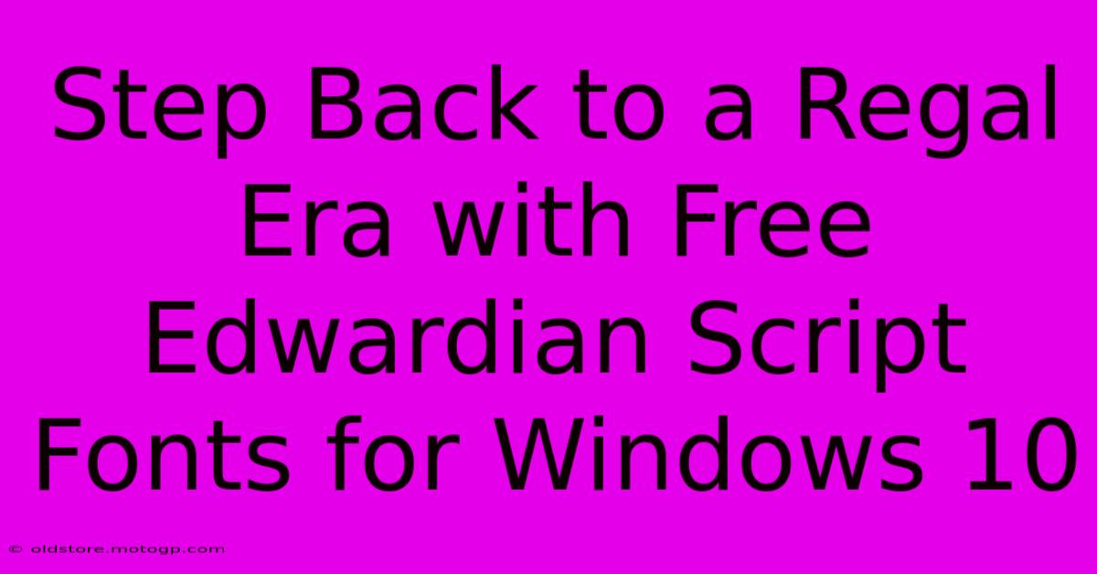 Step Back To A Regal Era With Free Edwardian Script Fonts For Windows 10