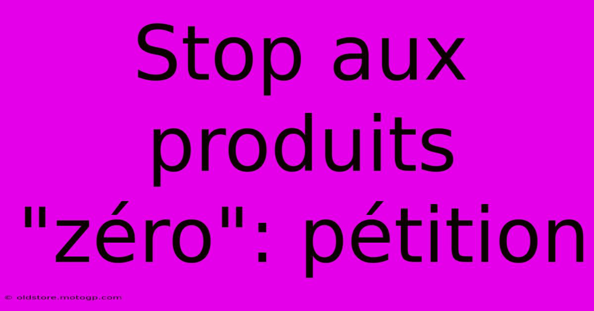 Stop Aux Produits 