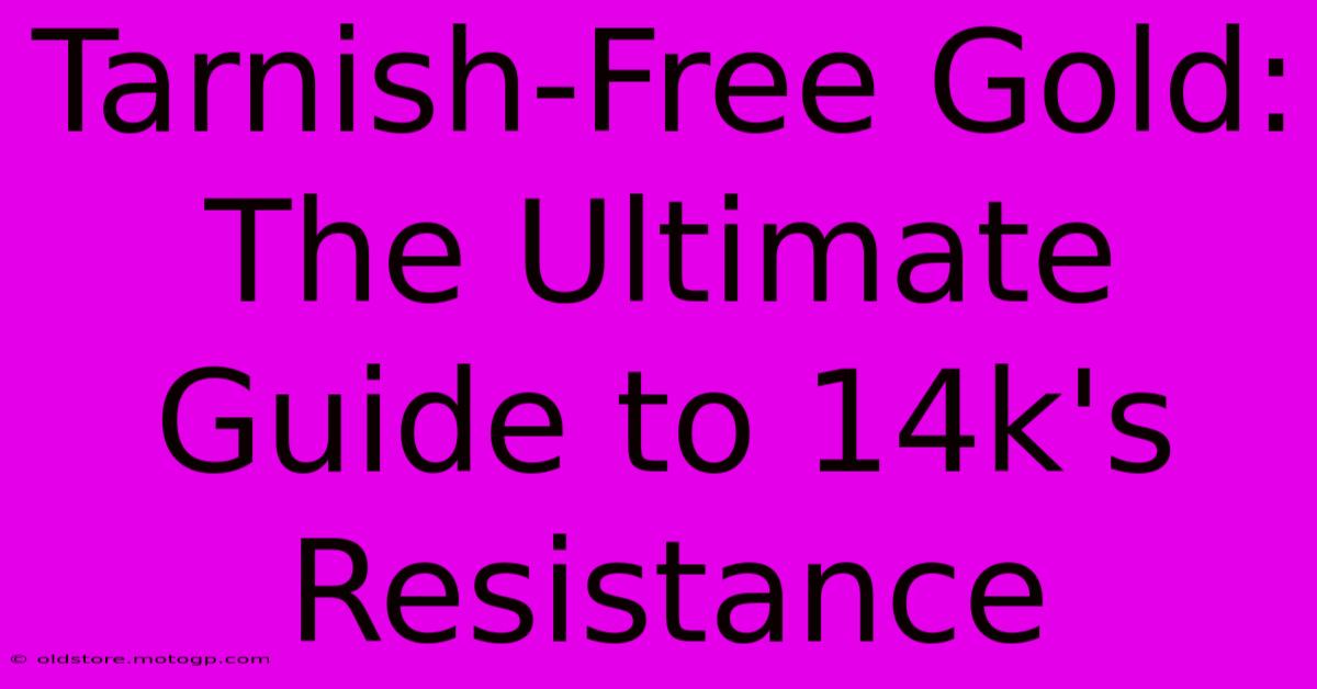 Tarnish-Free Gold: The Ultimate Guide To 14k's Resistance