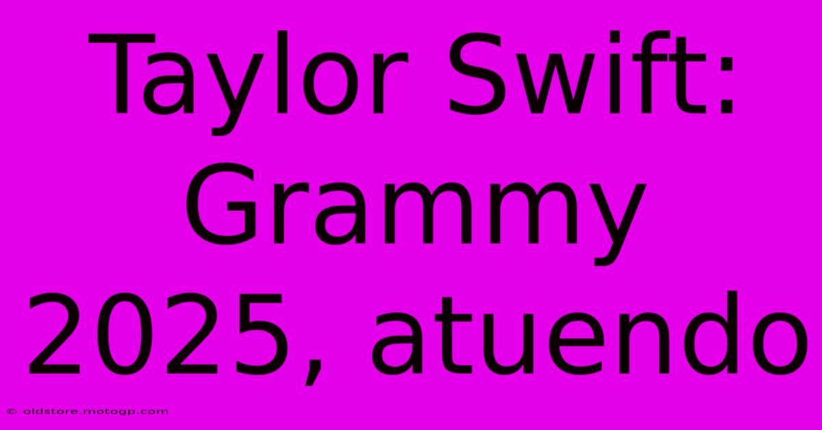 Taylor Swift: Grammy 2025, Atuendo