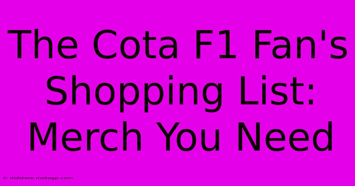 The Cota F1 Fan's Shopping List: Merch You Need