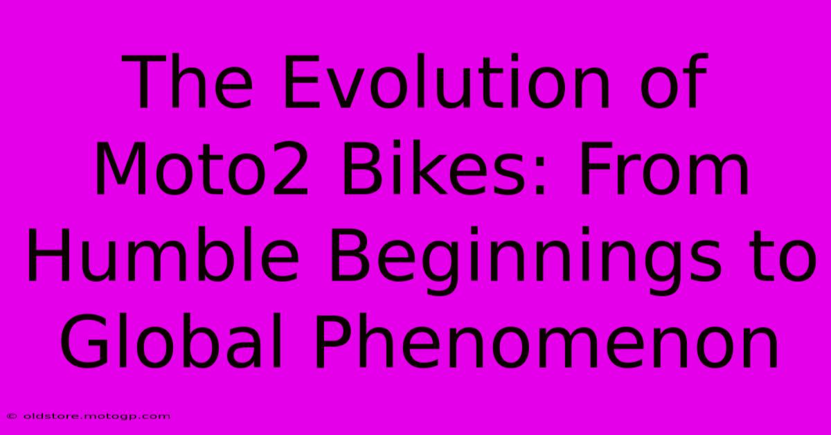 The Evolution Of Moto2 Bikes: From Humble Beginnings To Global Phenomenon