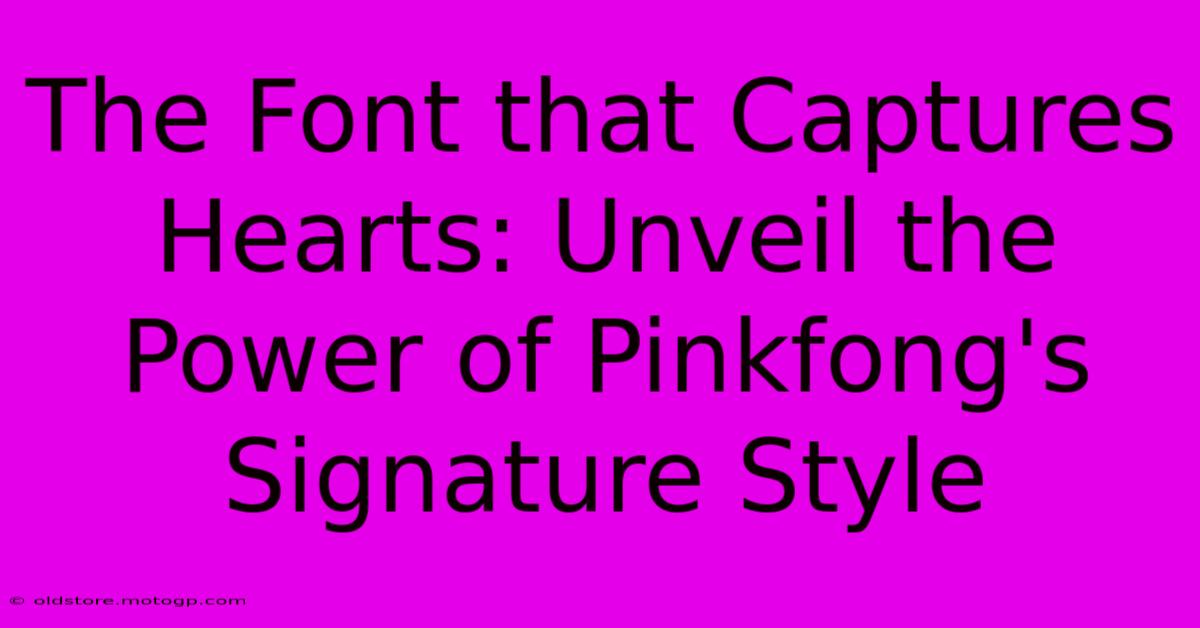 The Font That Captures Hearts: Unveil The Power Of Pinkfong's Signature Style