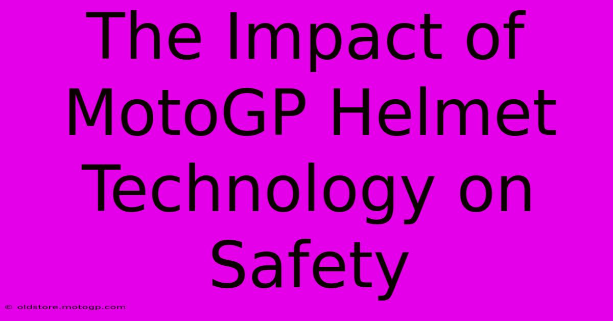 The Impact Of MotoGP Helmet Technology On Safety