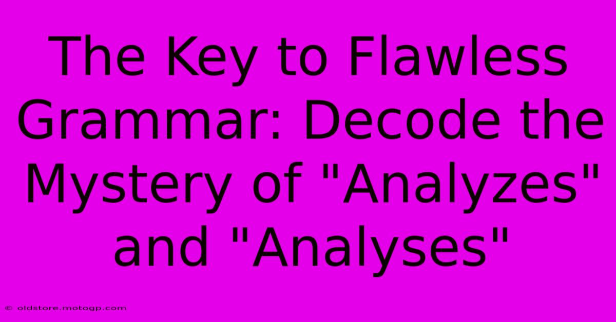 The Key To Flawless Grammar: Decode The Mystery Of 