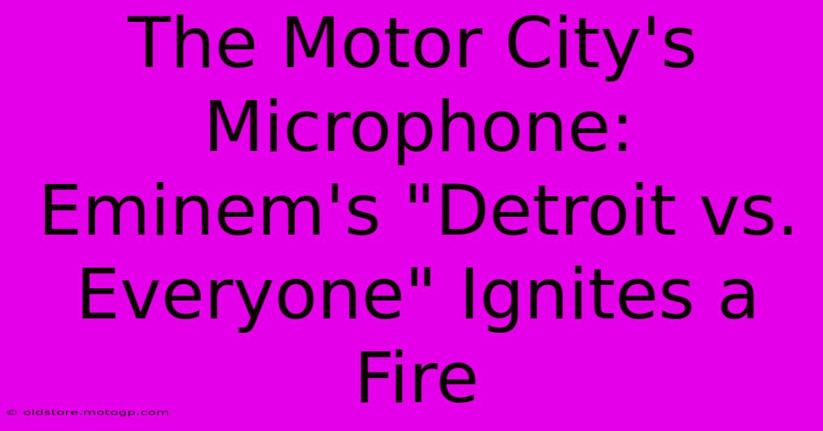 The Motor City's Microphone: Eminem's 