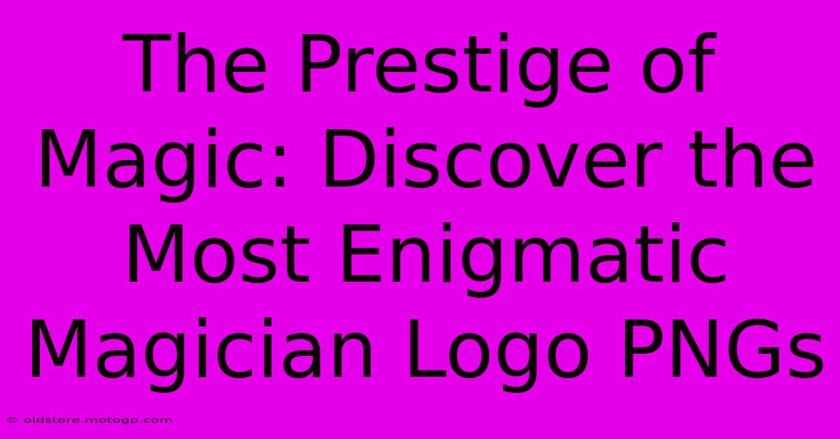 The Prestige Of Magic: Discover The Most Enigmatic Magician Logo PNGs