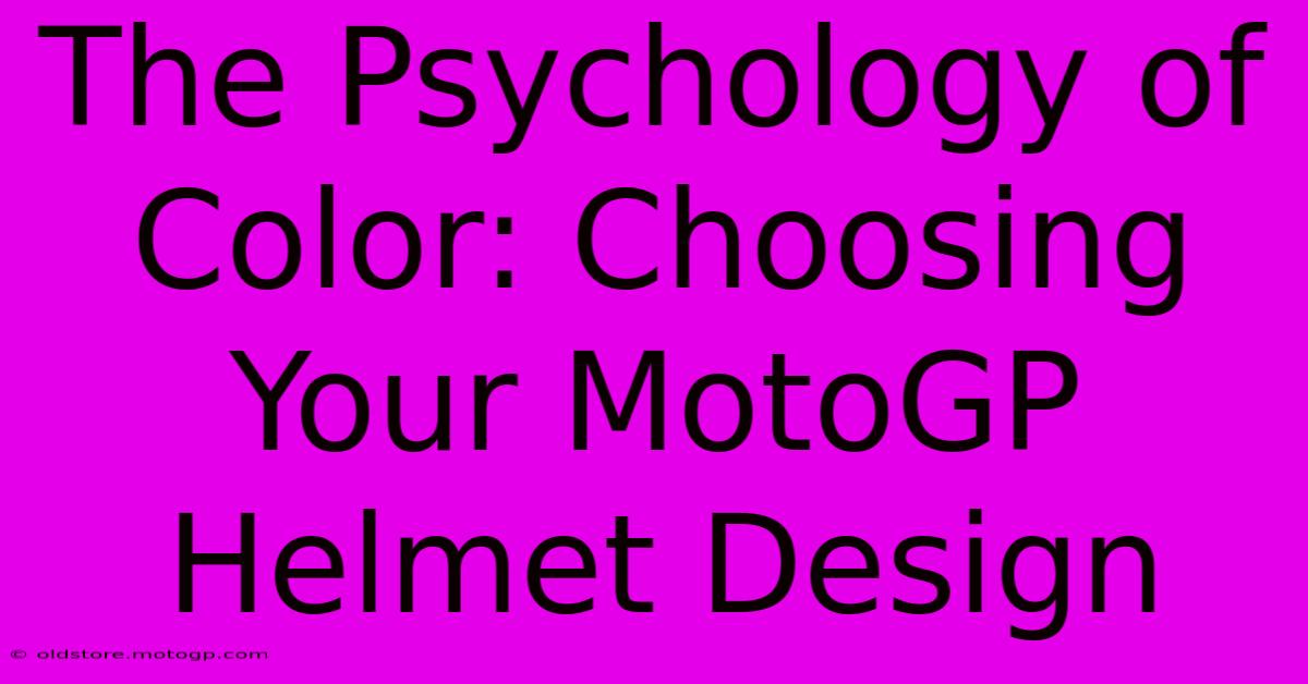 The Psychology Of Color: Choosing Your MotoGP Helmet Design