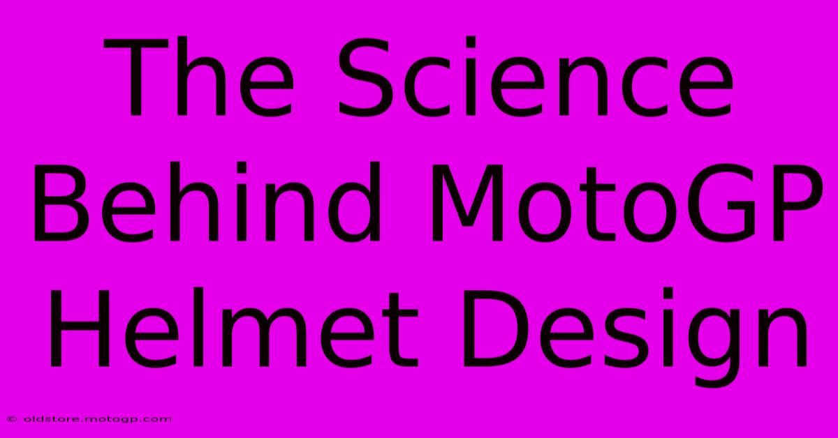 The Science Behind MotoGP Helmet Design