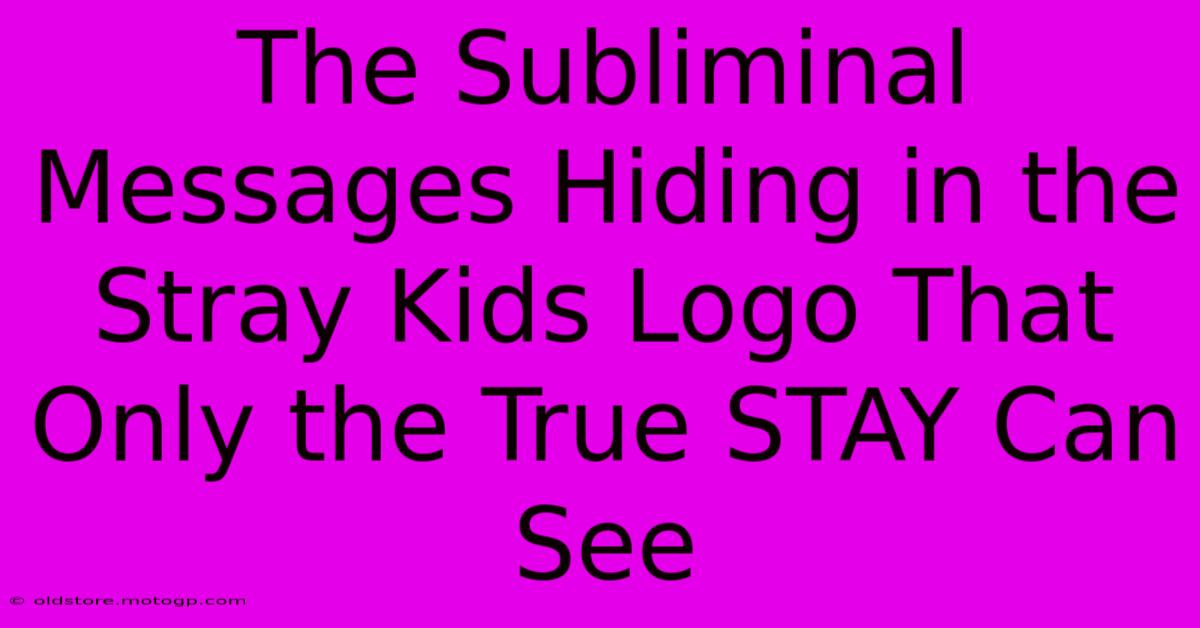 The Subliminal Messages Hiding In The Stray Kids Logo That Only The True STAY Can See