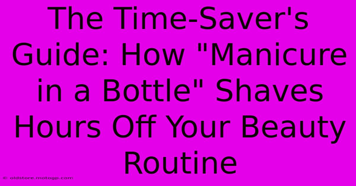 The Time-Saver's Guide: How 