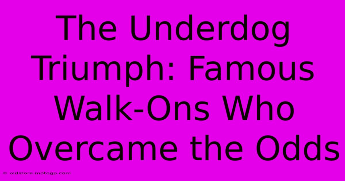 The Underdog Triumph: Famous Walk-Ons Who Overcame The Odds