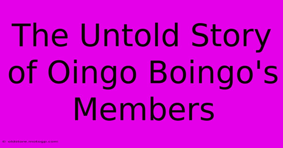 The Untold Story Of Oingo Boingo's Members