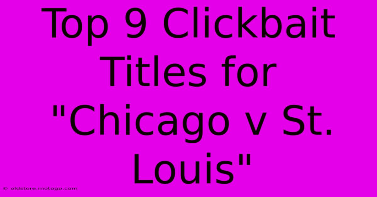 Top 9 Clickbait Titles For 