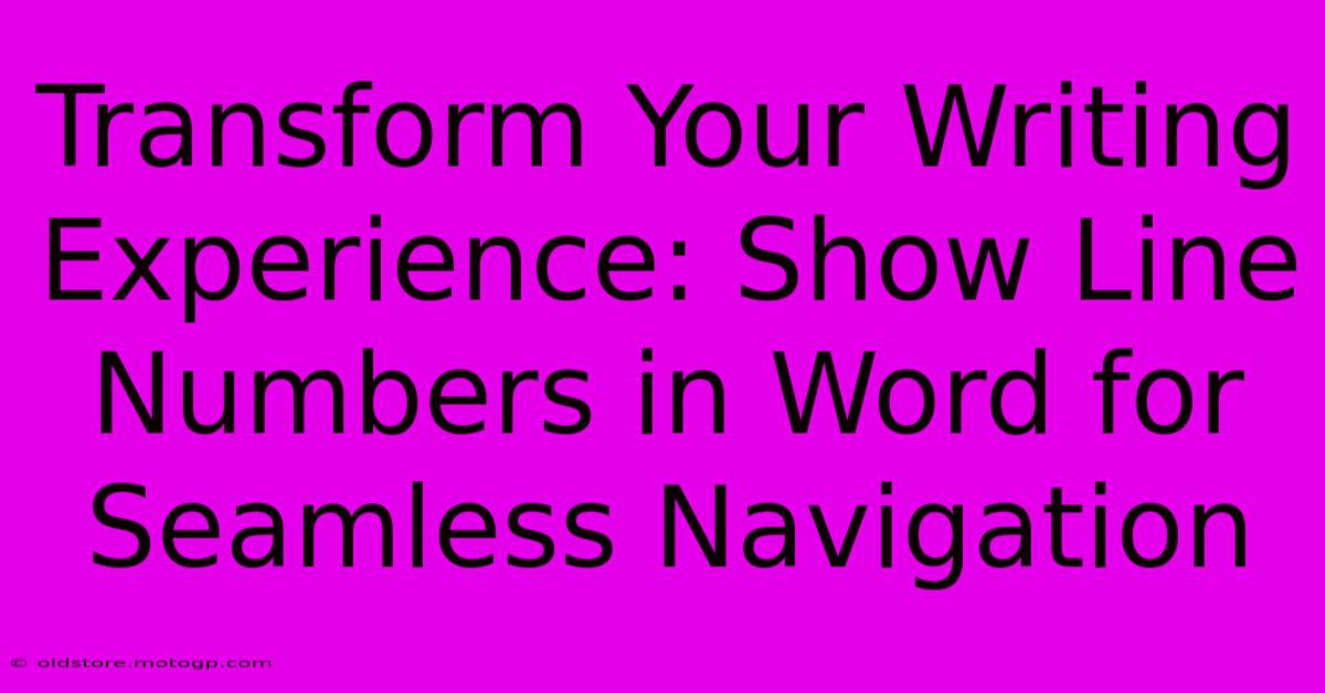 Transform Your Writing Experience: Show Line Numbers In Word For Seamless Navigation