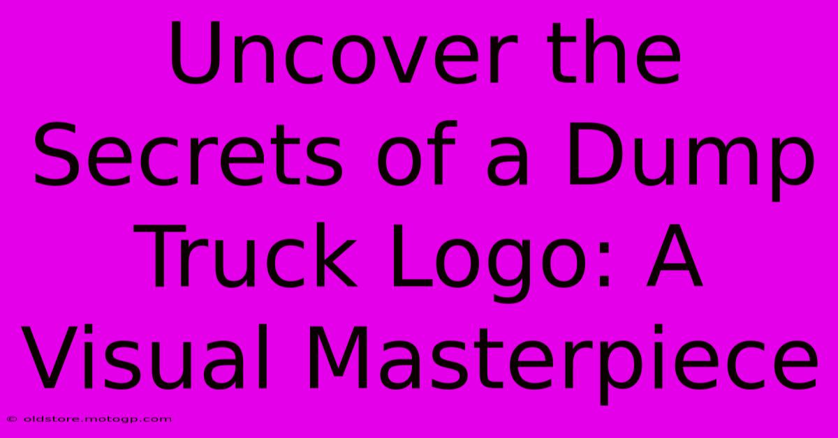 Uncover The Secrets Of A Dump Truck Logo: A Visual Masterpiece