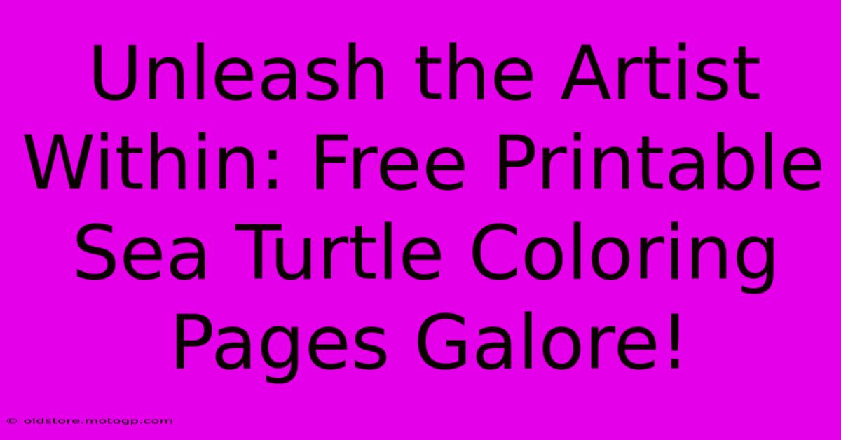 Unleash The Artist Within: Free Printable Sea Turtle Coloring Pages Galore!