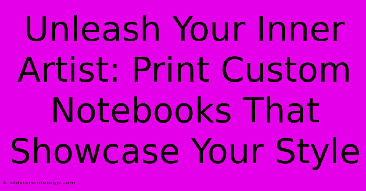 Unleash Your Inner Artist: Print Custom Notebooks That Showcase Your Style