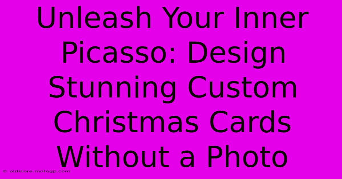 Unleash Your Inner Picasso: Design Stunning Custom Christmas Cards Without A Photo