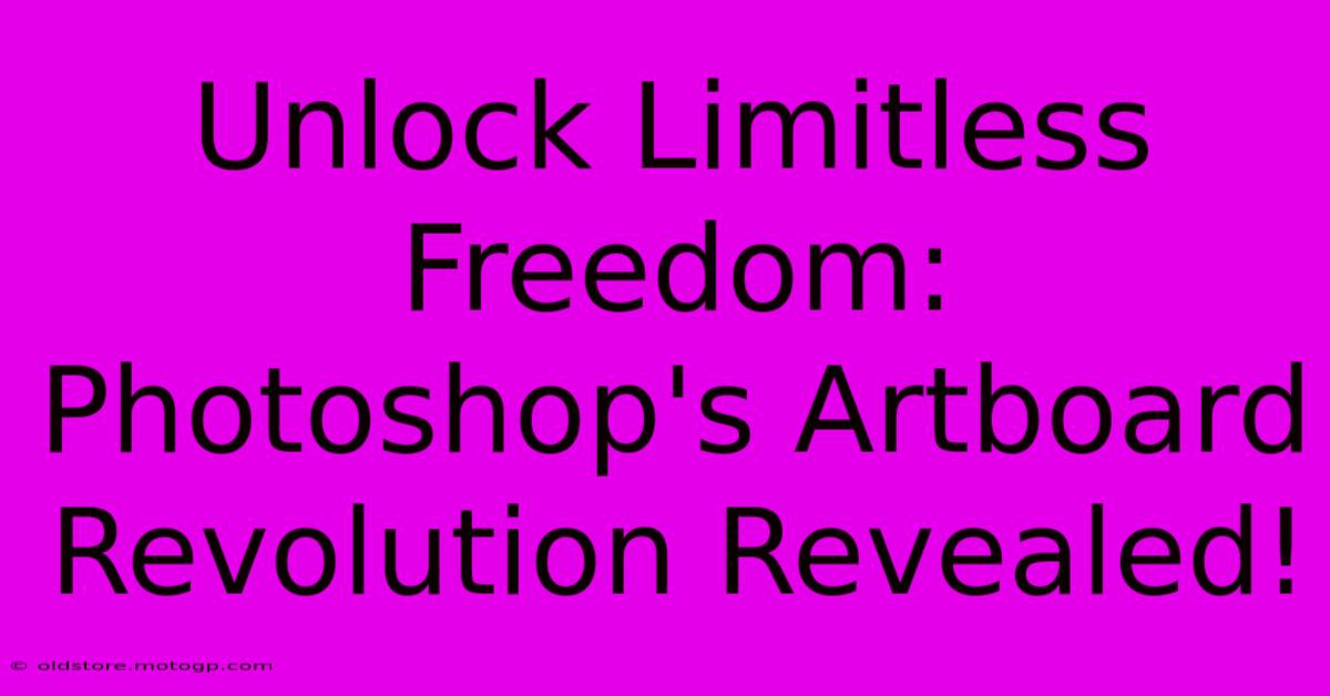 Unlock Limitless Freedom: Photoshop's Artboard Revolution Revealed!