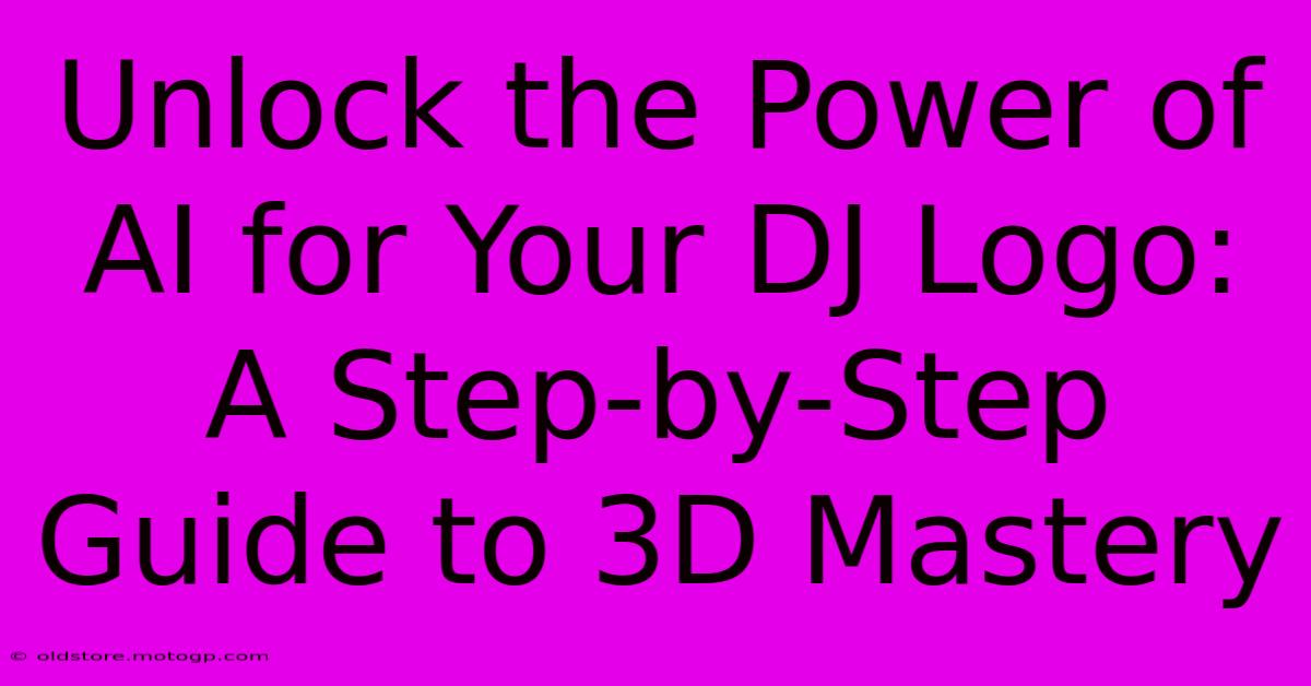 Unlock The Power Of AI For Your DJ Logo: A Step-by-Step Guide To 3D Mastery