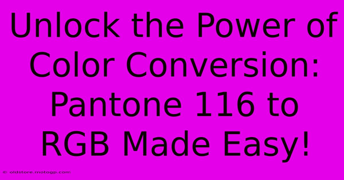 Unlock The Power Of Color Conversion: Pantone 116 To RGB Made Easy!