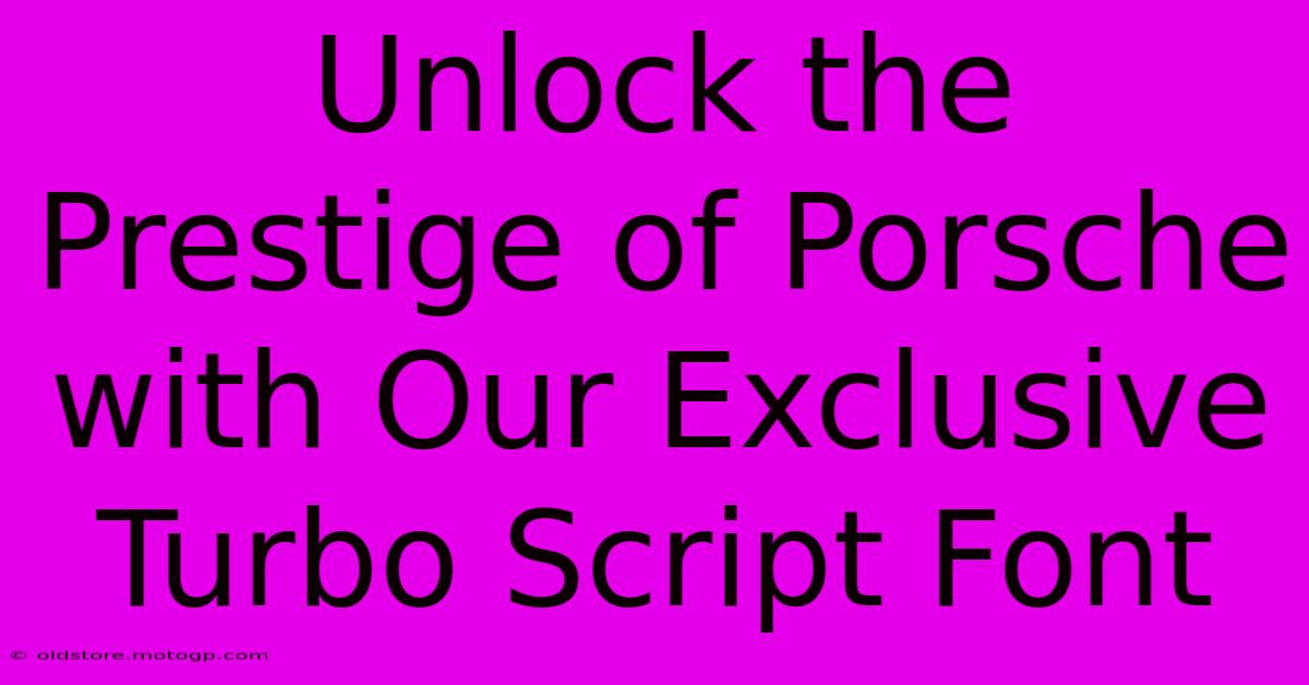 Unlock The Prestige Of Porsche With Our Exclusive Turbo Script Font