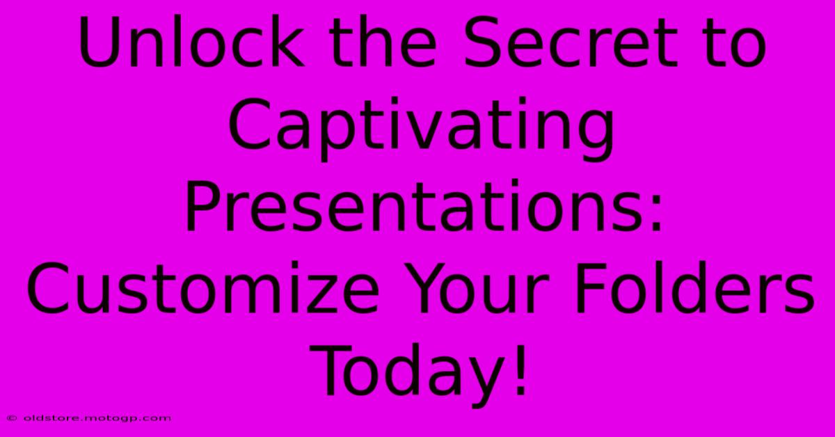 Unlock The Secret To Captivating Presentations: Customize Your Folders Today!