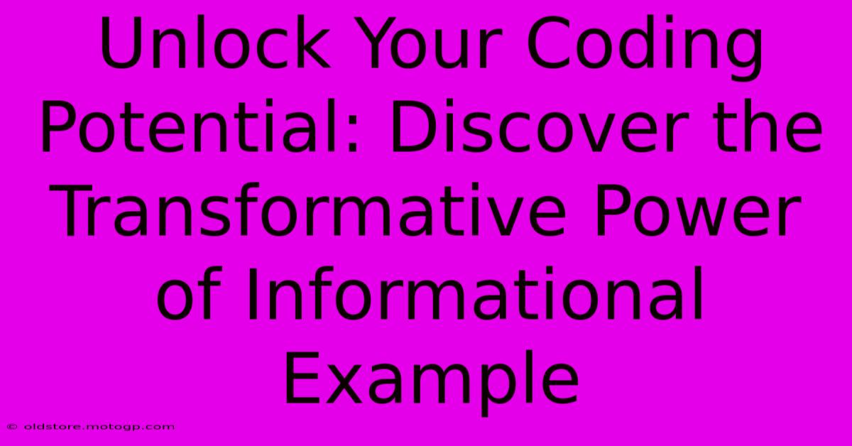 Unlock Your Coding Potential: Discover The Transformative Power Of Informational Example