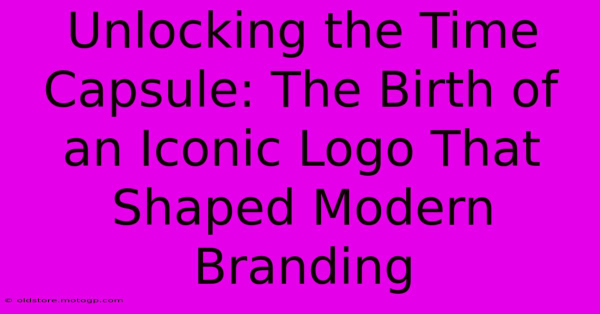 Unlocking The Time Capsule: The Birth Of An Iconic Logo That Shaped Modern Branding