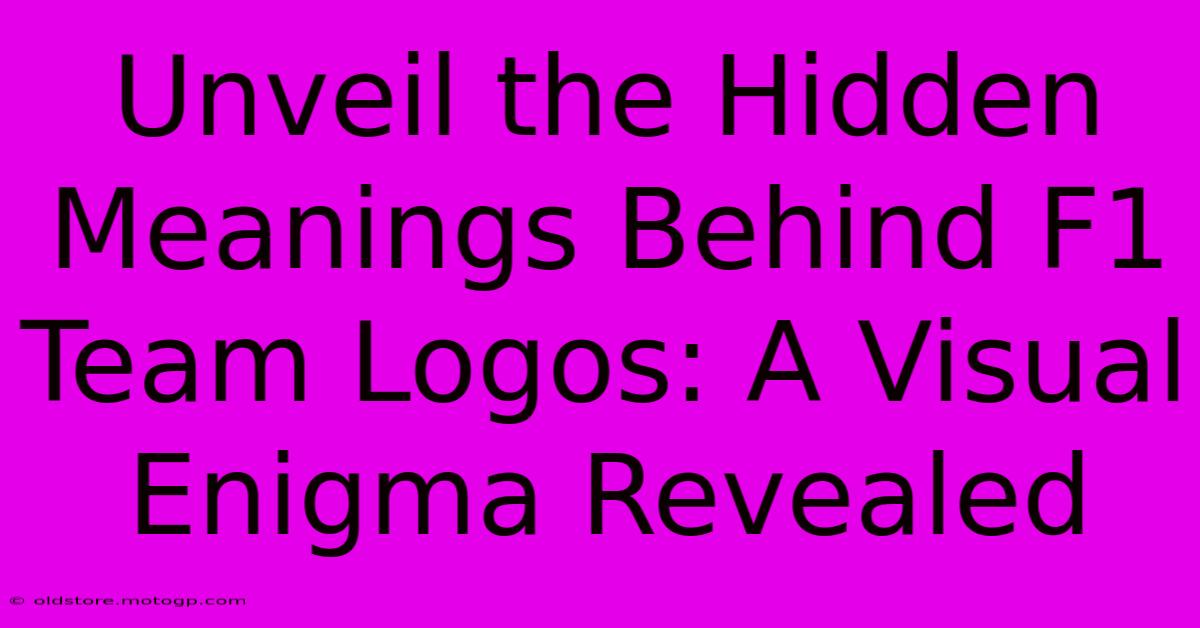 Unveil The Hidden Meanings Behind F1 Team Logos: A Visual Enigma Revealed